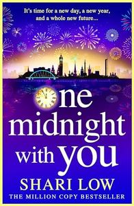 One Midnight With You: BRAND NEW from Shari Low, a heartfelt feel-good read for 2024