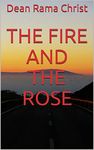 The Fire and The Rose