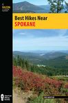 Best Hikes Near Spokane (Best Hikes Near Series)