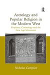 Astrology and Popular Religion in the Modern West: Prophecy, Cosmology and the New Age Movement