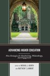 Advancing Higher Education: New Strategies for Fundraising, Philanthropy, and Engagement