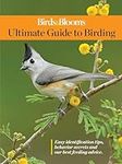 Birds & Blooms Ultimate Guide to Bi