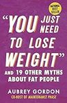 "You Just Need to Lose Weight": And