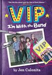 VIP: I'm With the Band