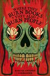 Where They Burn Books, They Also Burn People (Hispanic American Heritage Stories)