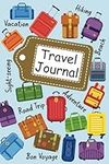 Travel Journal: Teen Travel Journal | Writing Prompts for Documenting Vacations and Travels