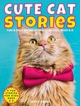 Cute Cat Stories: Adventures of Adorable Cats (Cute Cat Story Collection Book 2)