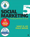 Social Marketing: Changing Behaviors for Good