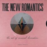 The New Romantics: The Art Of Musical Divination