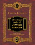 Codex Judaica : Chronological Index of Jewish History, Covering 5,764 Years of Biblical, Talmudic and Post-Talmudic History