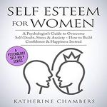 Self Esteem for Women: A Psychologi
