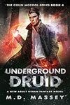 Underground Druid: A New Adult Urba