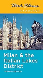 Rick Steves Snapshot Milan & the Italian Lakes District (Rick Steves Travel Guide)