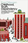 Childhood, Youth, Dependency: The Copenhagen Trilogy (Penguin Modern Classics)