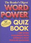 The Reader's Digest Word Power Quiz Book: 1,000 Word Challenges from America's Most Popular Magazine