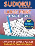 Sudoku Large Print: 100 Sudoku Puzzles with Hard Level - One Puzzle Per Page with Solutions (Brain Games Book 5)