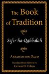 The Book of Tradition: Sefer Ha-Qabbalah (Judaica Texts & Transitions First Series)