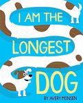 I AM THE LONGEST DOG