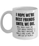 MIPOMALL Best Friend Mug Gifts Cup - Funny Friendship Great Item Present Christmas Birthday Female Male Men Women Him Her Ideas Sister Mothers Day MG0024