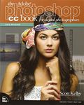 The Adobe Photoshop CC Book for Digital Photographers (2014 release) (Voices That Matter)