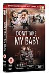 Don't Take My Baby - As Seen on BBC - BAFTA Award Winner Best Drama 2016 [DVD]