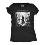 Womens and Into The Forest I Go to Lose My Mind and Find My Soul T Shirt Funny Creepy Witch Tee for Ladies Funny Womens T Shirts Funny Sarcastic T Shirt Black - L