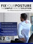 Fix Your Posture: Over 70 Effective Exercises to Fix Posture & Stop Back Pain