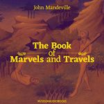 The Book of Marvels and Travels