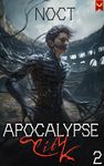 Apocalypse City: A LitRPG Adventure (Apocalypse Me Book 2)