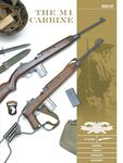 M1 Carbine: Variants, Markings, Ammunition, Accessories: 10 (Classic Guns of the World)