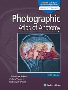 Photographic Atlas of Anatomy (Lippincott Connect)