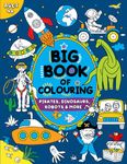 Big Book of Colouring for Boys: Children Ages 4+ (Big Books of Colouring (Ages 4+))