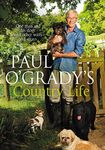 Paul O'Grady's Country Life: Heart-warming and hilarious tales from Paul