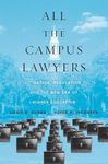 All the Campus Lawyers: Litigation, Regulation, and the New Era of Higher Education