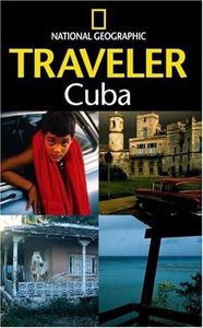 The National Geographic Traveler: Cuba [Lingua Inglese]