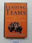 Leading Teams: Setting the Stage for Great Performances