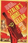 Stalin's Wine Cellar: Based on a True Story