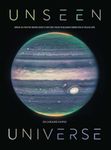 Unseen Universe: New Secrets of the Cosmos Revealed by the James Webb Space Telescope