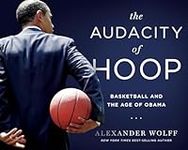 The Audacity of Hoop: Basketball an