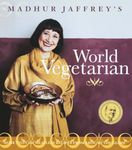 Madhur Jaffrey's World Vegetarian: More Than 650 Meatless Recipes from Around the World: A Cookbook