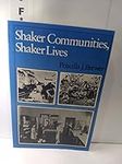 Shaker Communities, Shaker Lives