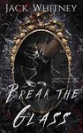 Break the Glass: A Paranormal Eroti