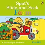 Spot's Slide and Seek: Farm