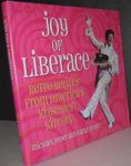Joy Of Liberace: Retro Recipes from America's Kitschiest Kitchen!