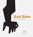 Saul Bass: A Life in Film & Design