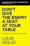 Don't Give the Enemy a Seat at Your