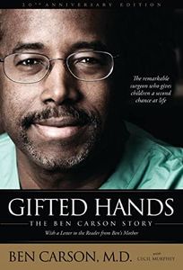 Gifted Hands 20th Anniversary Edition: The Ben Carson Story