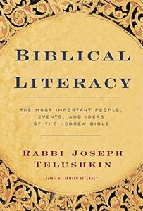 Biblical Literacy: The Most Important People, Events, and Ideas of the Hebrew Bible – A Complete Encyclopedia of Old Testament Stories and Laws
