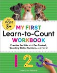 My First Learn-to-Count Workbook: Practice for Kids with Pen Control, Counting Skills, Numbers, and More! (My First Preschool Skills Workbooks)
