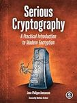 Serious Cryptography: A Practical Introduction to Modern Encryption